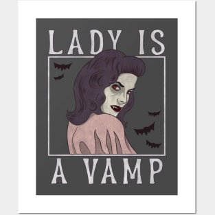 The Lady is a Vamp Posters and Art